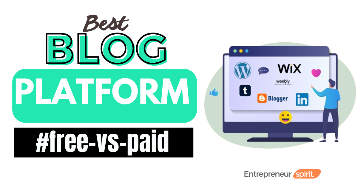 Best Blogging Platforms for Beginners - Free vs. Paid Platforms Which is Right for You